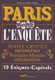 Frédéric Georget et Pascale Georget - Paris mène l'enquête - Textes cryptés, devinettes, portraits-mystère, explorations, 15 Enigmes-Capitale.