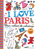 Isabelle Chemin - I love Paris - Mon cahier de coloriage.