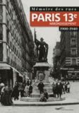 Philippe Lucas - Mémoire des rues : 13e arrondissement.