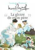 Marcel Pagnol - La Gloire De Mon Pere. Extraits.