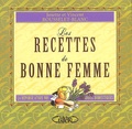 Vincent Rousselet-Blanc et Josette Rousselet-Blanc - Les Recettes De Bonne Femme. La Reponse A Tous Vos Soucis Domestiques.