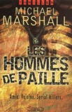 Michael Marshall Smith - Les Hommes De Paille.