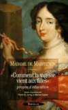  Madame de Maintenon - "Comment la sagesse vient aux filles".