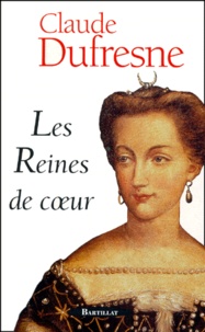 Claude Dufresne - Les Reines De Coeur.