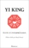 King Yi - Yi King - Texte et interprétation.