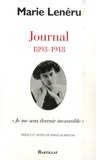 Marie Lenéru - Journal 1893-1978 - "Je me sens devenir inexorable".