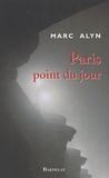 Marc Alyn - Paris point du jour.