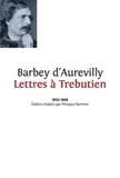 Jules Barbey d'Aurevilly - Lettres à Trebutien 1832-1858.