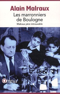 Alain Malraux - Les marronniers de Boulogne - Malraux père introuvable.