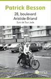 Patrick Besson - 28, boulevard Arisitide-Briand - Suivi de Tour Jade.