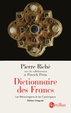 Pierre Riché - Dictionnaire des Francs - Les Mérovingiens et les Carolingiens.