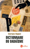 Georges Hugnet - Dictionnaire du dadaïsme (1916-1922).