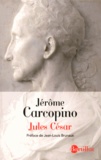 Jérôme Carcopino - Jules César.