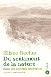 Elisée Reclus - Du sentiment de la nature dans les sociétes modernes.