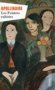 Guillaume Apollinaire - Les peintres cubistes - Méditations esthétiques.