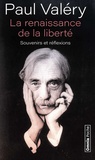 Paul Valéry - La renaissance de la liberté - Souvenirs et réflexions.
