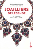 Bertrand Meyer-Stabley et Laurence Catinot-Crost - Joailliers de légende - De Chaumet à Van Cleef & Arpels.