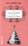 Marie-Joséphine Strich - La cuisine modèle de la comtesse de Ségur.