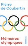 Pierre de Coubertin - Mémoires olympiques.