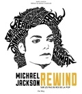 Daryl Easlea - Michael Jackson Rewind - Sur les pas du roi de la pop.