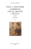 Jean-Marie Pontévia - Ecrits sur l'art et pensées détachées - Tome 2, Tout a peut-être commencé par la beauté.