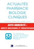 Jean-Louis Beaudeux et J-P Garnier - Auto-Immunite : Aspects Biologiques Et Therapeutiques. 9emes Journees De L'Internat Des Hopitaux De Paris - Ile-De-France, Biologie Medicale Et Pharmacie, Avril 1999.