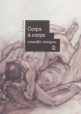 Alain (Georges) Leduc et Bernard-G Landry - Corps A Corps. Nouvelles Erotiques.