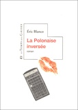 Eric Blanco - La Polonaise Inversee.