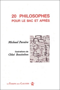Michael Paraire - 20 philosophes pour le bac et après.