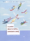 Pierre Bichaud et Sylvie Bracconi - Des rimes et des rames - Concours de poésie dans le métro 2002-2003.
