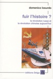 Domenico Losurdo - Fuir l'Histoire ? - La révolution russe et la révolution chinoise aujourd'hui.