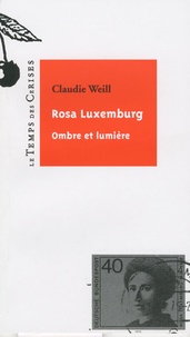 Claudie Weill - Rosa Luxembourg, ombre et lumière.