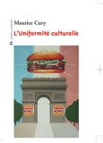 Maurice Cury - L'Uniformité culturelle.