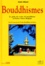 Alain Sillard - Bouddhismes. Le Guide Des Ecoles Du Bouddhisme En France, Suisse, Belgique.
