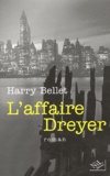 Harry Bellet - L'affaire Dreyer.
