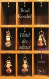 Brad Kessler - Hôtel des adieux.