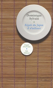 Dominique Sylvain - Régals du Japon et d'ailleurs.