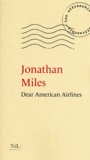 Jonathan Miles - Dear american airlines.