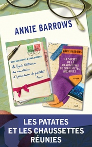 Annie Barrows - Le Cercle littéraire des amateurs d'épluchures de patates & Le Secret de la manufacture de chaussettes inusables.