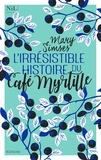 Mary Simses - L'irrésistible histoire du Café Myrtille.