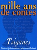 Bertrand Solet et Georges Sourine - Mille ans de contes, tsiganes.
