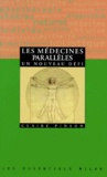 Claire Pinson - Les Medecines Paralleles. Un Nouveau Defi.