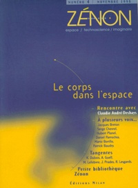  Collectif - Zenon Numero 4 Novembre 1998 : Le Corps Dans L'Espace.