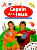 Stéphane Frattini et Frédéric Pillot - Copain des Jeux - 500 Jeux captivants pour petits et grands.