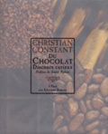 Christian Constant - Du Chocolat - Discours curieux.