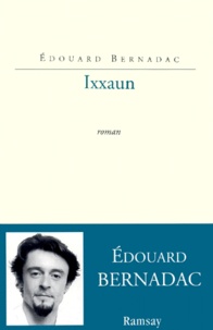 Edouard Bernadac - Ixxaun.