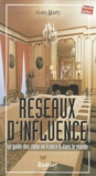 Alain Marty - Reseaux D'Influence. Le Guide Des Clubs En France Et Dans Le Monde, 3eme Edition.