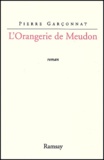 Pierre Garçonnat - L'Orangerie de Meudon.