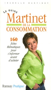 Isabelle Martinet - Le guide Martinet de la consommation.