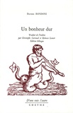 Davide Rondoni - Un bonheur dur - Edition bilingue français-italien.